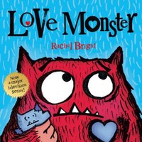 Rachel Bright Love Monster Paperback Book