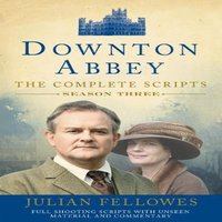 Julian Fellowes Downton Abbey: Series 3 Scripts (Official) Paperback Book