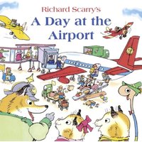 Richard Scarry Day at the Airport Paperback Book