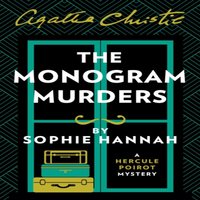 Sophie Hannah MONOGRAM MURDERS_NEW HERCUL PB : The New Hercule Poirot Mystery