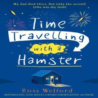 Ross Welford Time Travelling with a Hamster Paperback Book