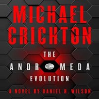 Daniel H. Wilson Andromeda Evolution Paperback Book