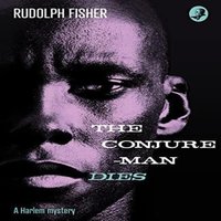 Rudolph Fisher Conjure-Man Dies: A Harlem Mystery Paperback Book