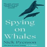 Nick Pyenson Spying on Whales Paperback Book
