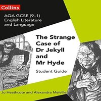 Alexandra Melville AQA GCSE (9-1) English Literature & Language - Dr Jekyll & Mr