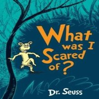 Dr. Seuss What Was I Scared Of? Paperback Book
