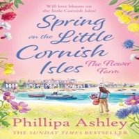 Phillipa Ashley SPRING ON LITTLE CORNISH PB Paperback Book