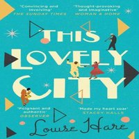 Louise Hare This Lovely City Paperback Book