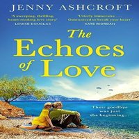 Jenny Ashcroft ECHOES OF LOVE PB Paperback Book