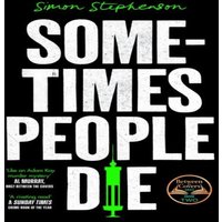 Simon Stephenson SOMETIMES PEOPLE DIE PB Paperback Book