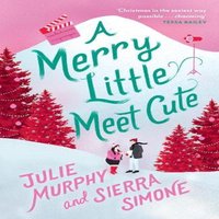 Julie Murphy MERRY LITTLE MEET CUTE PB Paperback Book
