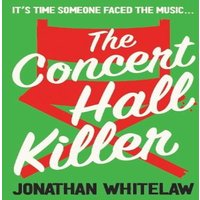 Jonathan Whitelaw CONCERT HALL KILLER PB Paperback Book