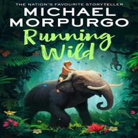 Michael Morpurgo RUNNING WILD PB Paperback Book