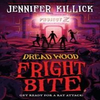 Jennifer Killick FRIGHT BITE_DREAD WOOD5 PB Paperback Book