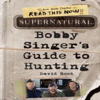 David Reed Supernatural: Bobby Singer's Guide to Hunting Paperback Book