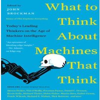 John Brockman What to Think About Machines That Think Paperback Book