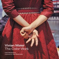 Colin Westerbeck Vivian Maier: The Color Work Hardback Book