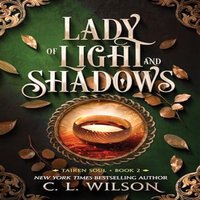 C. L. Wilson Lady of Light & Shadows Paperback Book