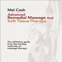 Mel Cash Advanced Remedial Massage Paperback Book