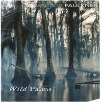 William Faulkner Wild Palms Paperback Book