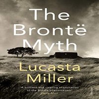 Lucasta Miller Bronte Myth Paperback Book