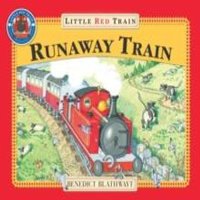 Benedict Blathwayt The Little Red Train: The Runaway Train Paperback Book