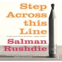 Salman Rushdie Step Across This Line Paperback Book