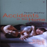 Tessa Hadley Accidents in the Home Paperback Book