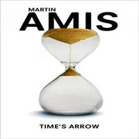 Martin Amis Time's Arrow Paperback Book