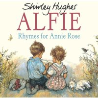 Shirley Hughes Rhymes For Annie Rose Paperback Book