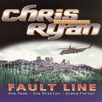 Chris Ryan Alpha Force: Fault Line Paperback Book