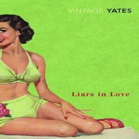 Richard Yates Liars in Love Paperback Book