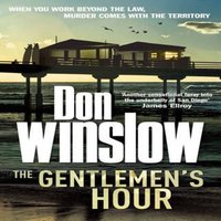Don Winslow Gentlemen's Hour Paperback Book