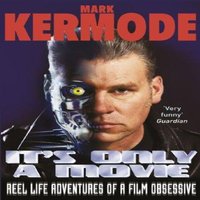 Mark Kermode It's Only a Movie Paperback Book