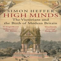 Simon Heffer High Minds Paperback Book