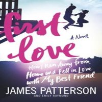 James Patterson First Love Paperback Book
