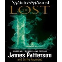 James Patterson Witch & Wizard: The Lost Paperback Book