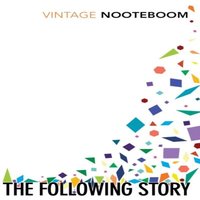 Cees Nooteboom Following Story Paperback Book