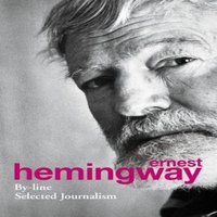 Ernest Hemingway By-Line Paperback Book