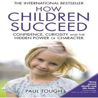 Paul Tough How Children Succeed Paperback Book