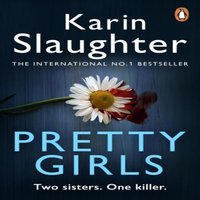 Karin Slaughter Pretty Girls Paperback Book