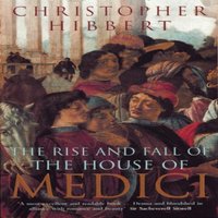 Christopher Hibbert The Rise & Fall of the House of Medici Paperback Book