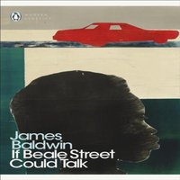 James Baldwin If Beale Street Could Talk Paperback Book