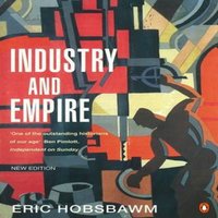 E J Hobsbawm Industry & Empire Paperback Book