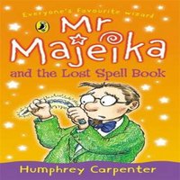 Humphrey Carpenter Mr Majeika & the Lost Spell Book Paperback
