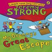 Jeremy Strong My Granny's Great Escape Paperback Book