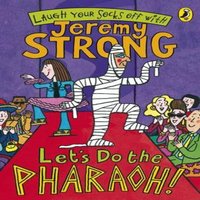 Jeremy Strong Let's Do The Pharaoh Paperback Book