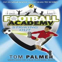 Tom Palmer Football Academy: Striking Out Paperback Book