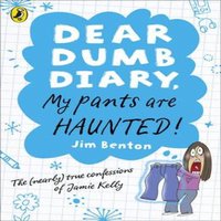 Jim Benton Dear Dumb Diary: My Pants are Haunted Paperback Book