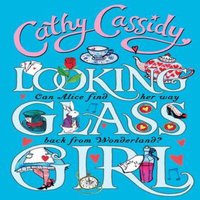 Cathy Cassidy Looking Glass Paperback Book